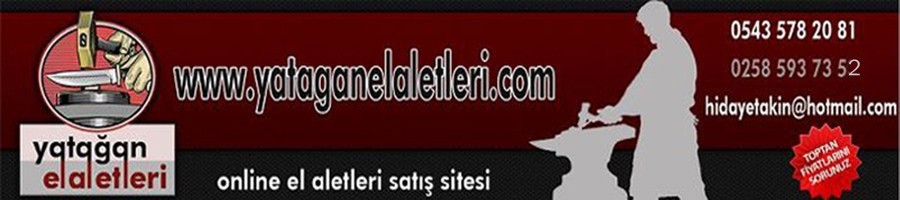 Yatağan El Aletleri Online Satış